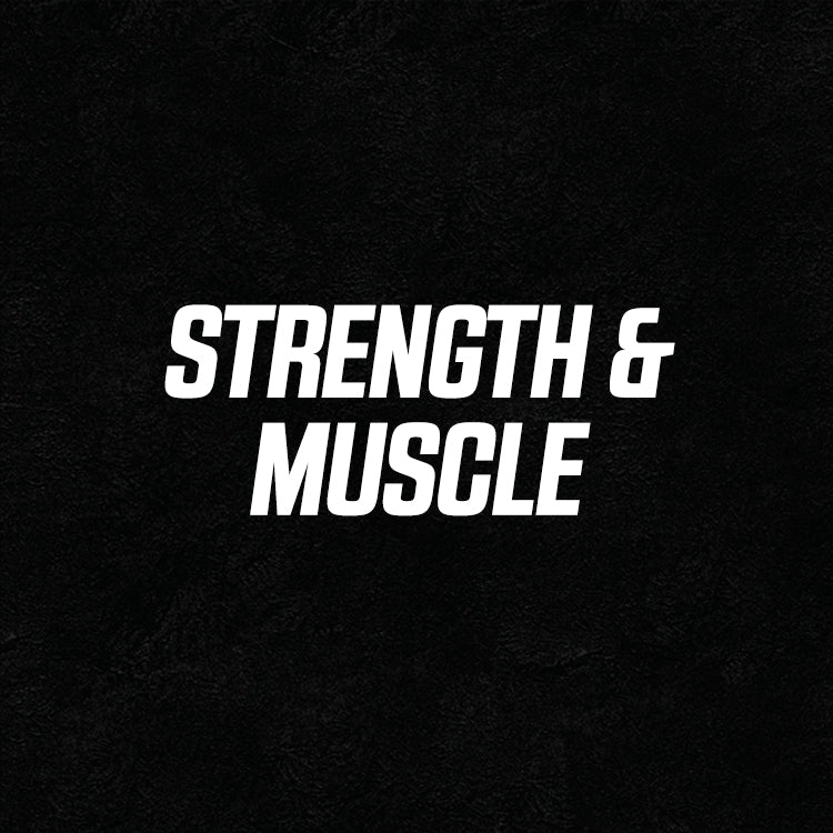 Strength & Muscle