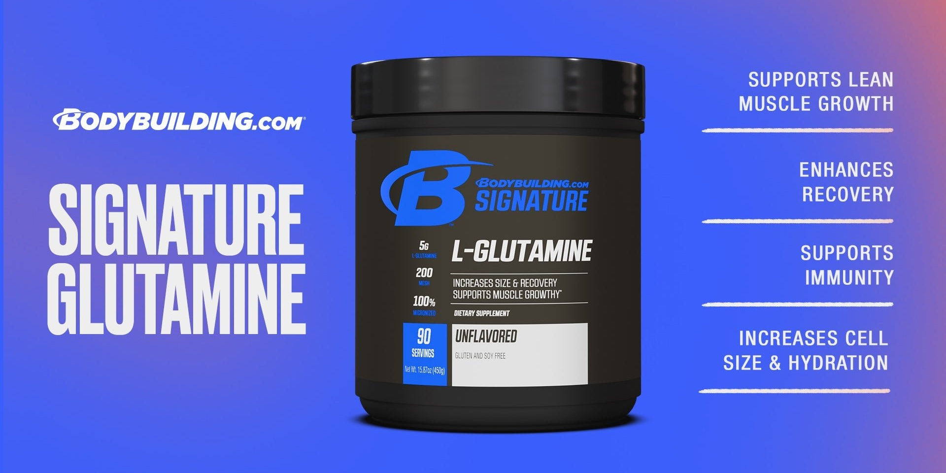 Enhance Muscle Growth and Repair With Signature Glutamine - Bodybuilding.com